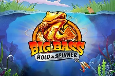 Big Bass Hold & Spinner