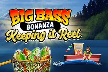 Big Bass Keeping it Reel slot by Pragmatic Play