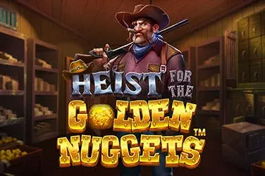 Heist for the Golden Nuggets slot by Pragmatic Play