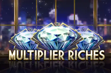 Multiplier Riches